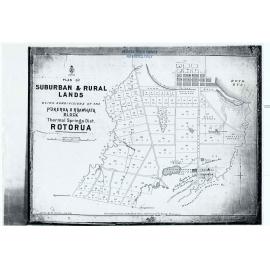 Plan of suburban and rural lands, being subdivisions of the Pukeroa o Ruawhata block, Thermal Springs District. Rotorua 