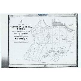 Plan of suburban and rural lands, being subdivisions of the Pukeroa o Ruawhata block, Thermal Springs District. Rotorua 