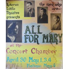 ‘All for Mary’, Rotorua Little Theatre Society, 1963 [poster]