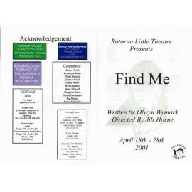 'Find Me', Rotorua Little Theatre Society, 2001 [programme]