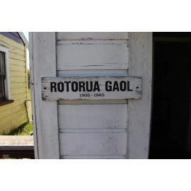 Photograph of the old Rotorua Gaol House 1905-1965, showing the signage