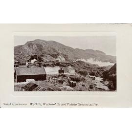 Postcard titled "Whakarewarewa. Waikite, Waikorohihi and Pohutu Geysers" active.