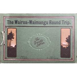 Booklet titled "The Wairoa - Waimangu Round Trip", ca. 1910